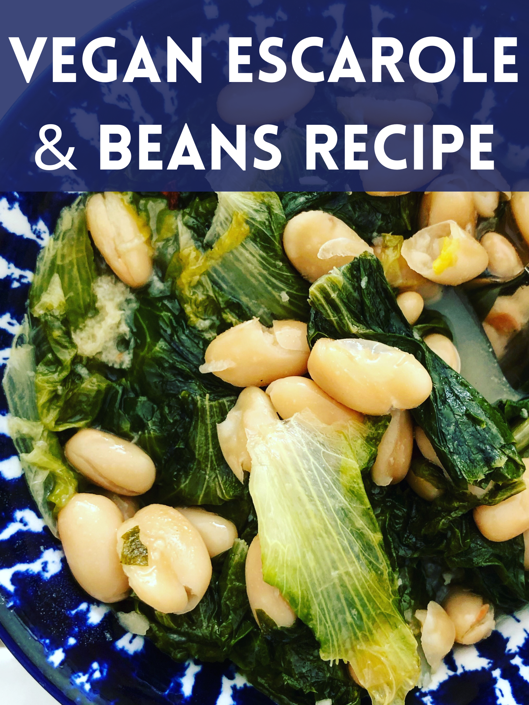 Vegan Escarole and Beans
