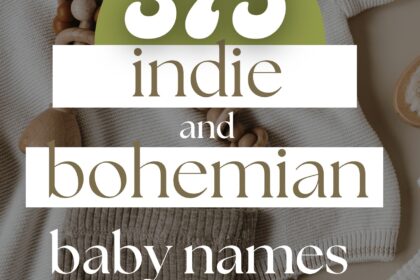 375 Bohemian & Indie Baby Names (Artistic & Free-Spirited)