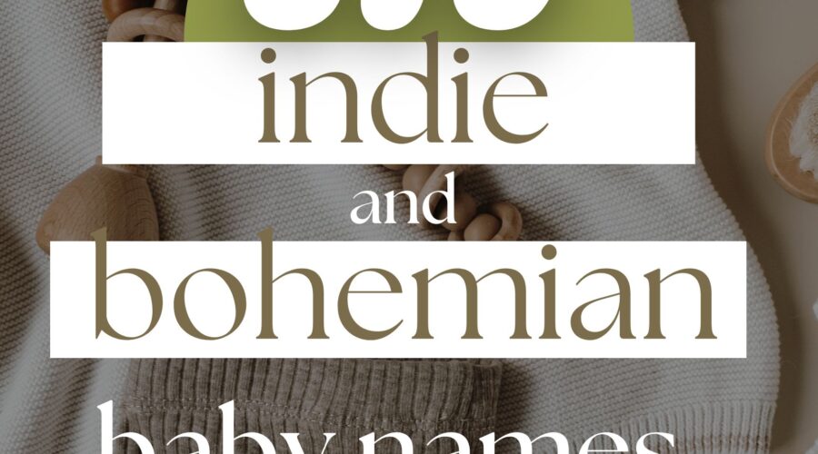 375 Bohemian & Indie Baby Names (Artistic & Free-Spirited)