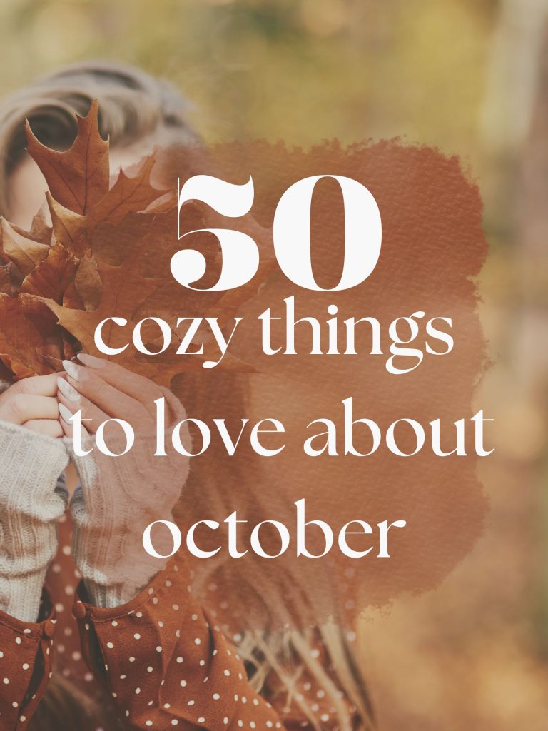 50+ Cozy Things to Love About October