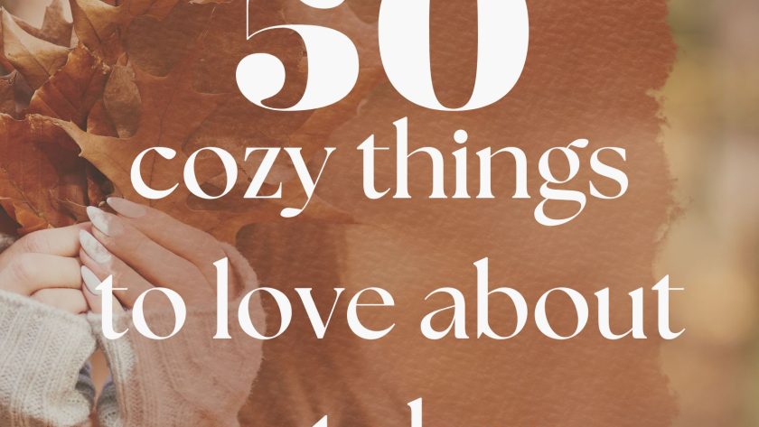 50+ Cozy Things to Love About October