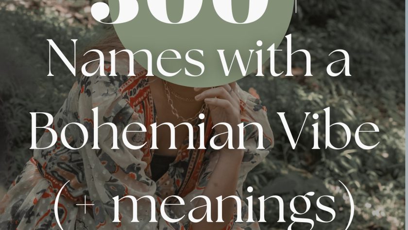 The Ultimate List of Baby Names for the Bohemian Mama (+ meanings)