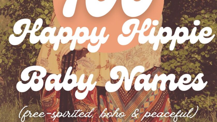 100+ Happy Hippie Baby Names (Free-Spirited, Boho & Peaceful)