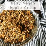 Easy Vegan Apple Crisp