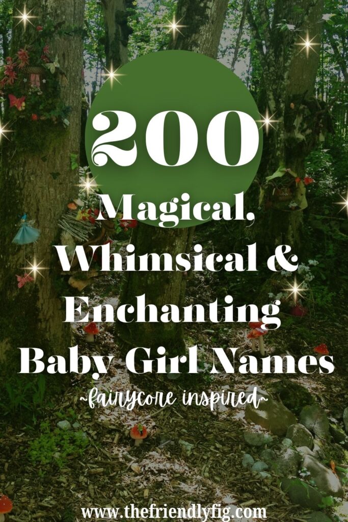 200 Magical, Whimsical & Enchanting Baby Girl Names