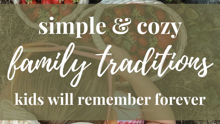 Cozy Family Traditions Your Kids Will Remember Forever