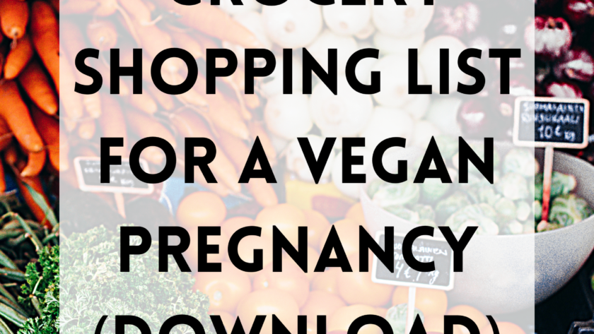 Pregnancy Food Shopping List for Vegans