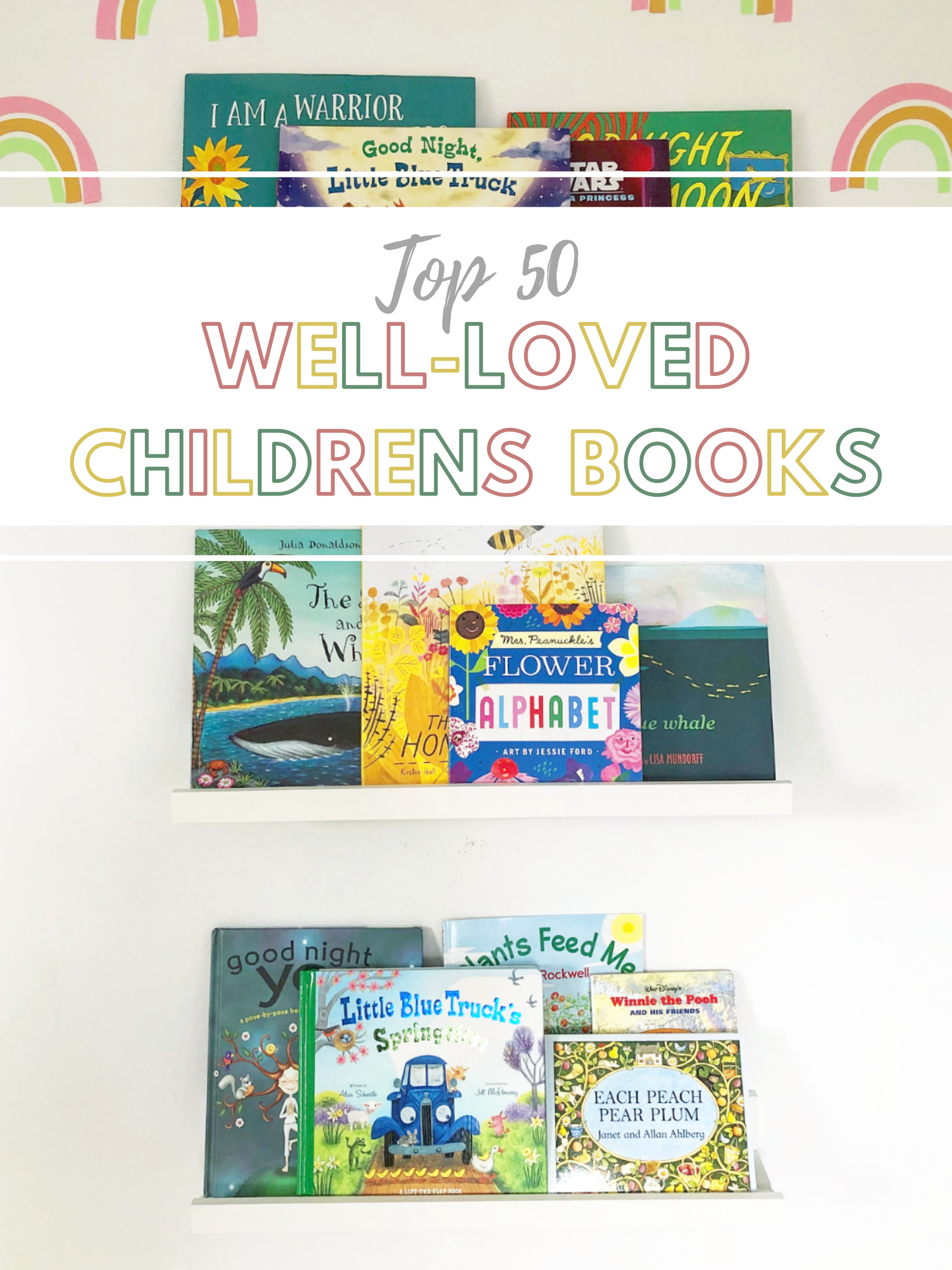 Our Top 50 Well-Loved Childrens Books