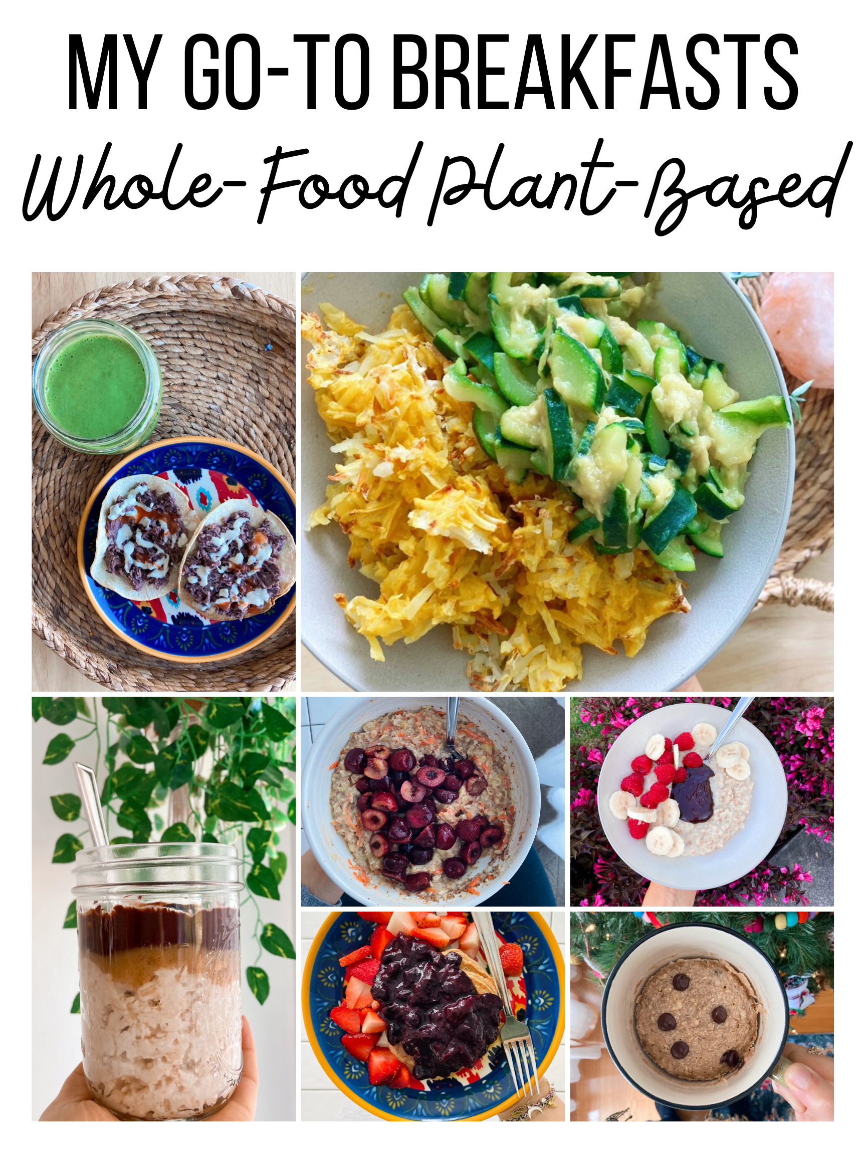 My Go-To Whole-Food Plant-Based Breakfasts | The Friendly Fig