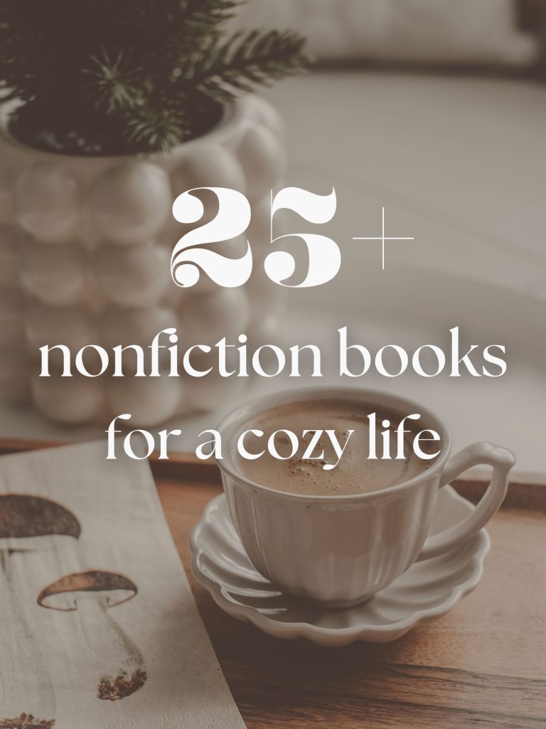 25+ Best Nonfiction Books for a Cozy, Intentional Life