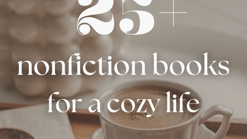 25+ Best Nonfiction Books for a Cozy, Intentional Life
