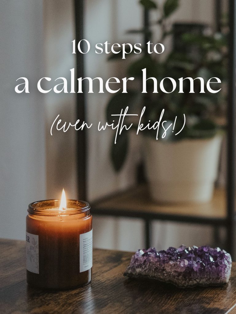 10 Simple Ways to Create a Calmer Home