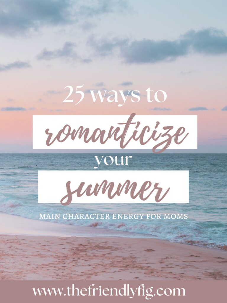 25 Ways to Romanticize Your Summer