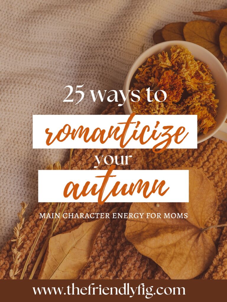 25 Ways to Romanticize Your Autumn