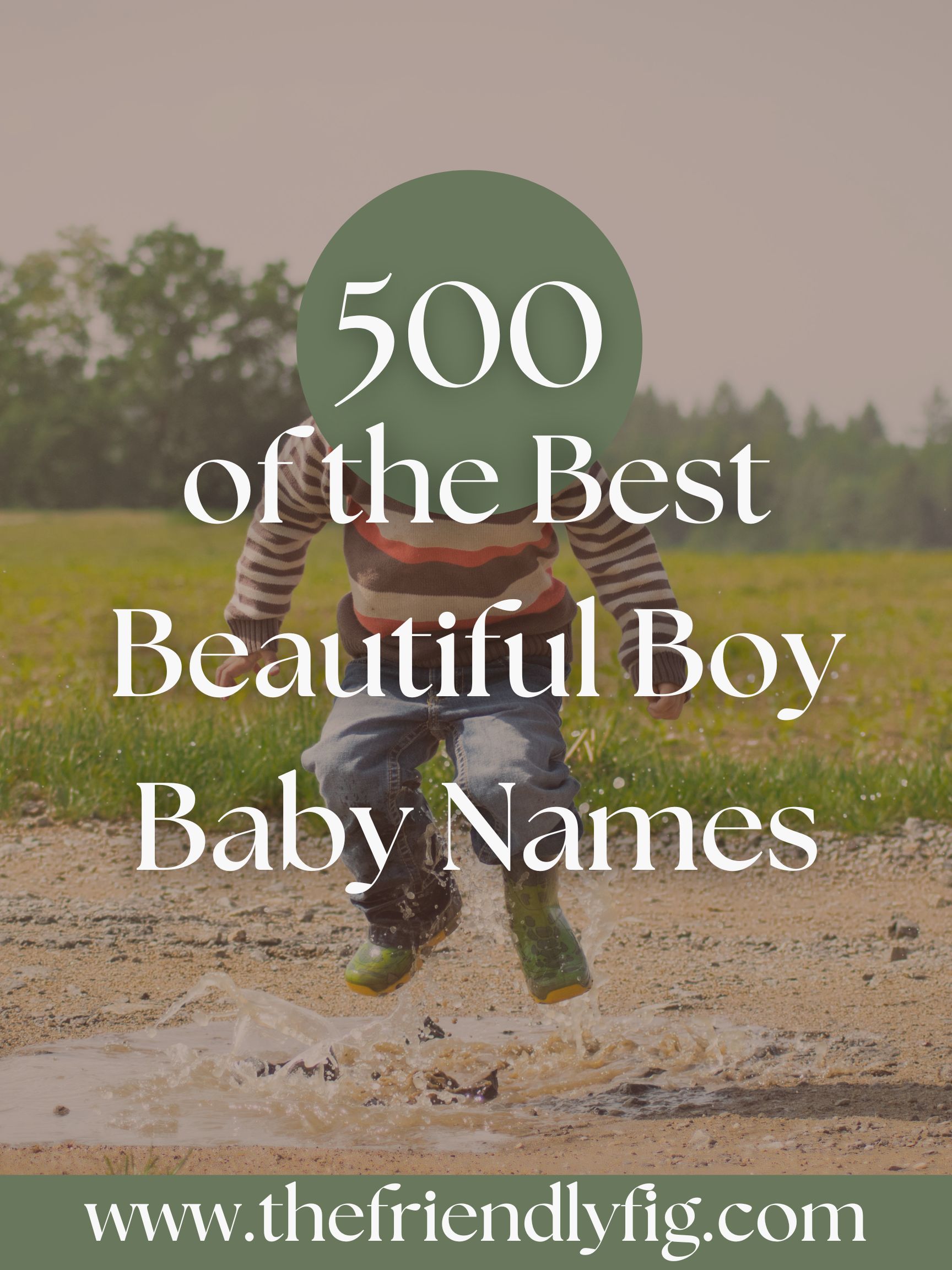 500 of the Best Beautiful Boy Baby Names