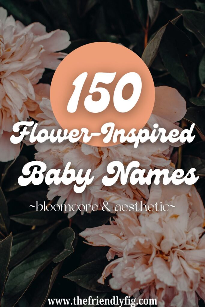 150 Flowery Baby Names