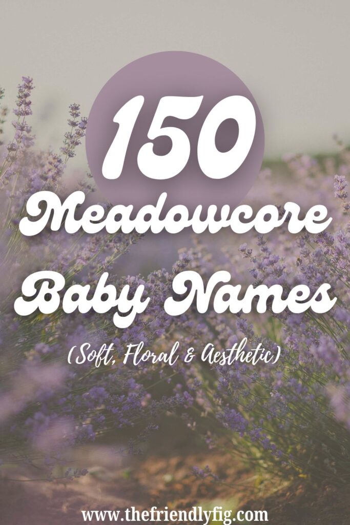 150 Meadowcore Baby Names
