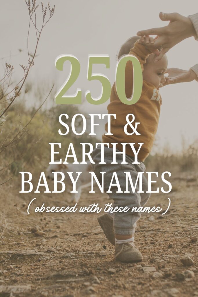 200 Soft & Earthy Baby Names (Nature-Inspired + Unique)