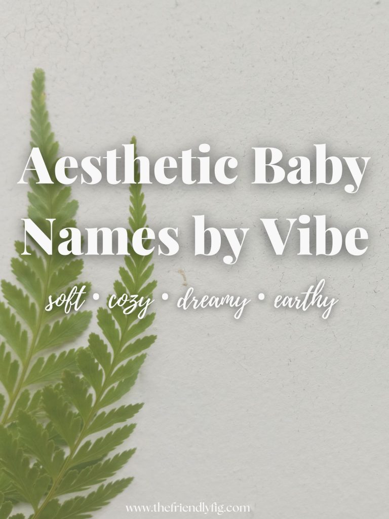 Aesthetic Baby Names by Vibe: Soft, Cozy, Nature & More