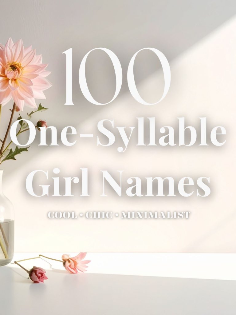 100 Cool One-Syllable Girl Names (Chic & Minimalist)