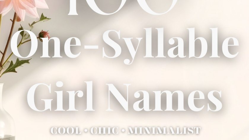 100 Cool One-Syllable Girl Names (Chic & Minimalist)