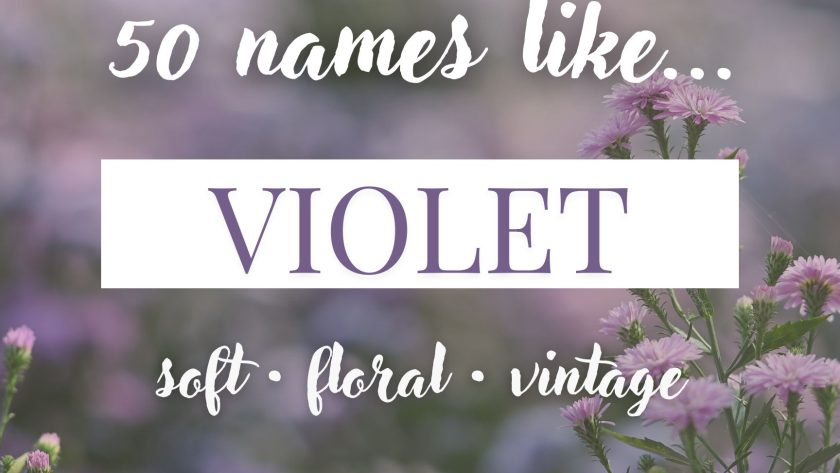 Names Like Violet (Soft, Floral & Vintage Picks)