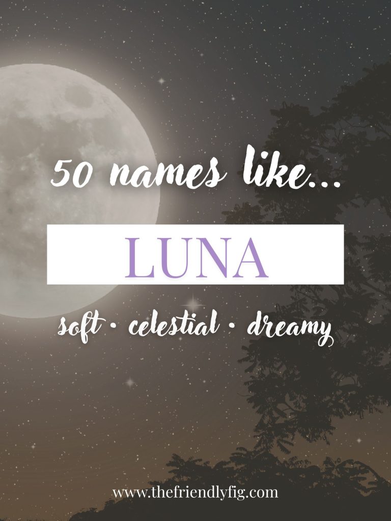 Names Like Luna (Soft, Celestial & Dreamy)