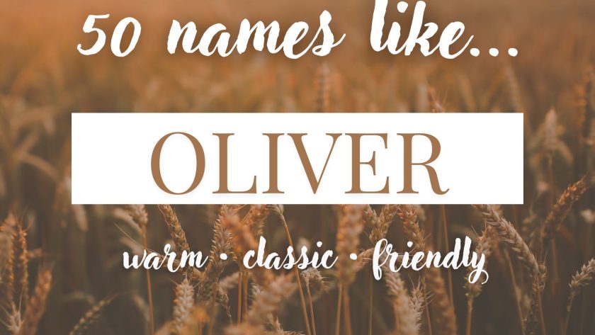 Names Like Oliver (Warm, Classic, Friendly)