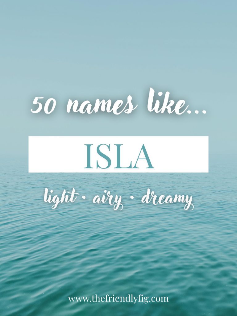Names Like Isla (Light, Airy & Dreamy)