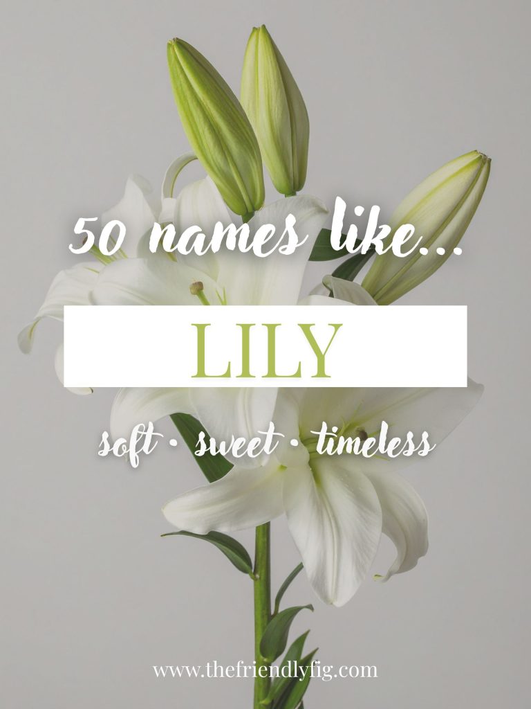 Names Like Lily (Soft, Sweet & Timeless)