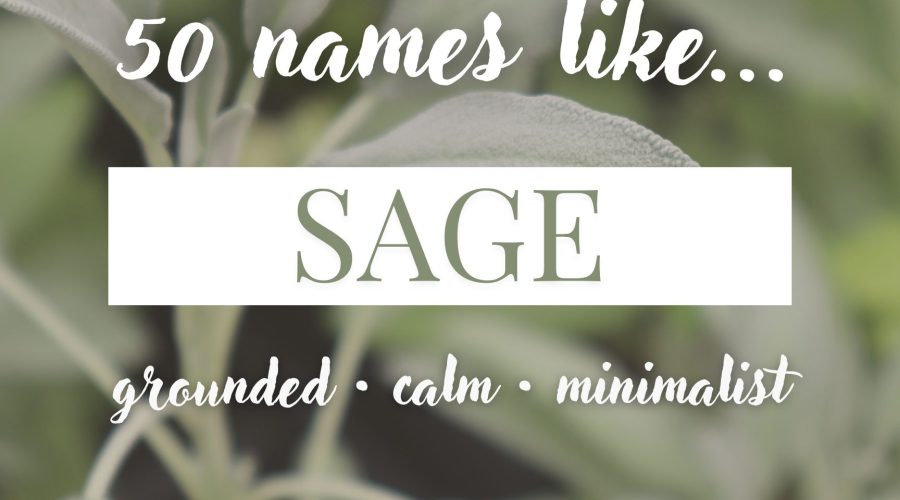 Names Like Sage (Calm, Grounded & Minimalist)