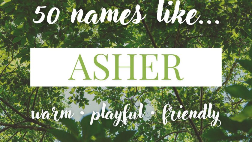 Names Like Asher (Soft, Modern & Earthy)