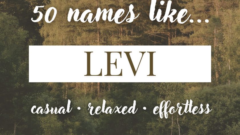 Names Like Levi (Relaxed, Casual & Effortless)