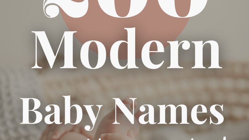 200 Modern Baby Names (Fresh, Stylish & Not Overused)