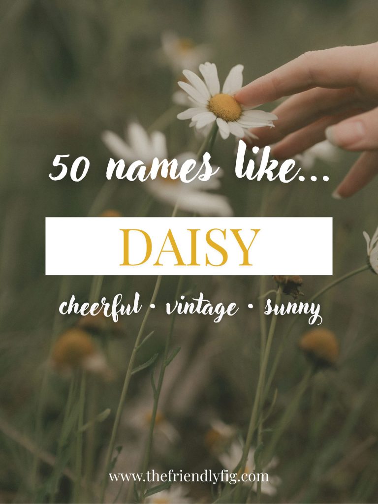 Names Like Daisy (Cheerful, Vintage & Sunny)