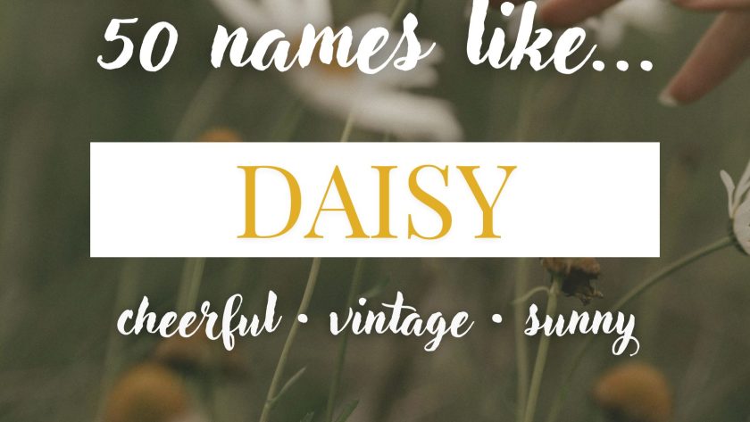 Names Like Daisy (Cheerful, Vintage & Sunny)