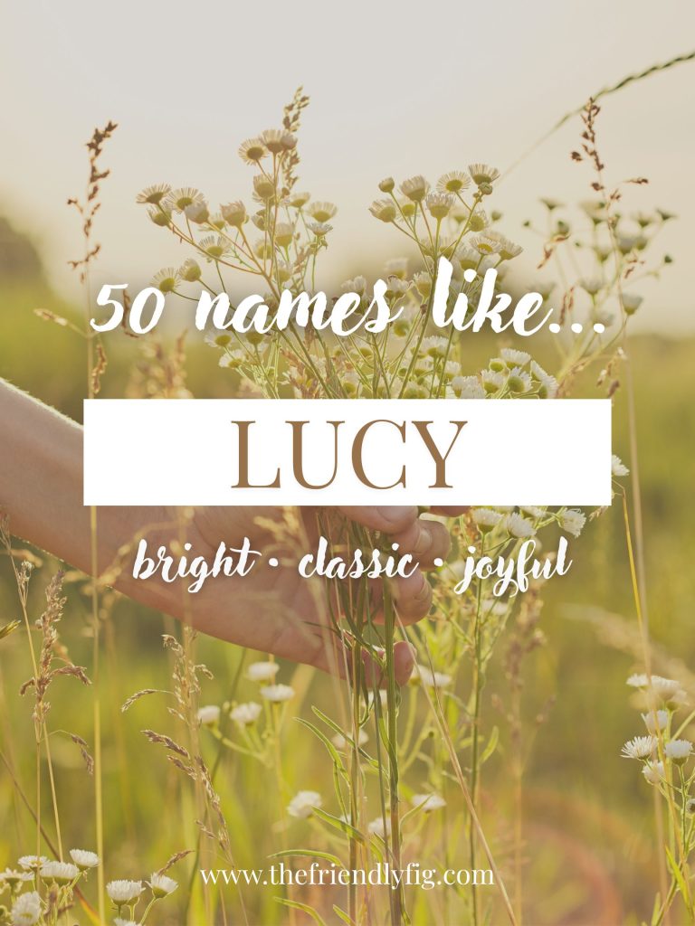 Names Like Lucy (Bright, Joyful, Classic)