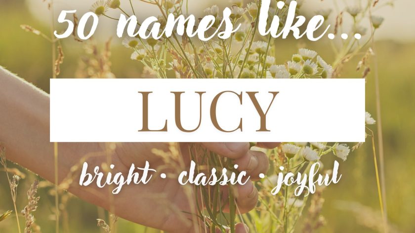 Names Like Lucy (Bright, Joyful, Classic)