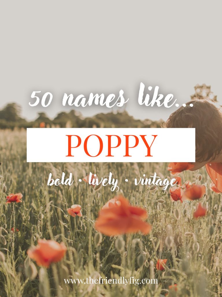 Names Like Poppy (Bold, Lively & Vintage)