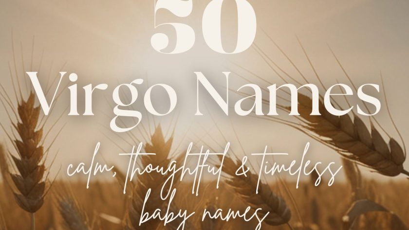 Virgo Baby Names (50 Calm, Thoughtful & Timeless Ideas)