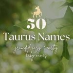 Taurus Baby Names (50 Grounded, Cozy & Earthy Ideas)