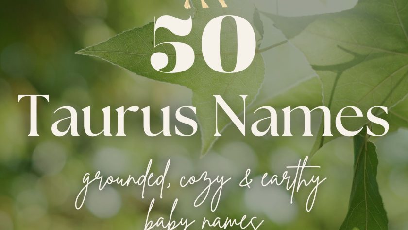 Taurus Baby Names (50 Grounded, Cozy & Earthy Ideas)