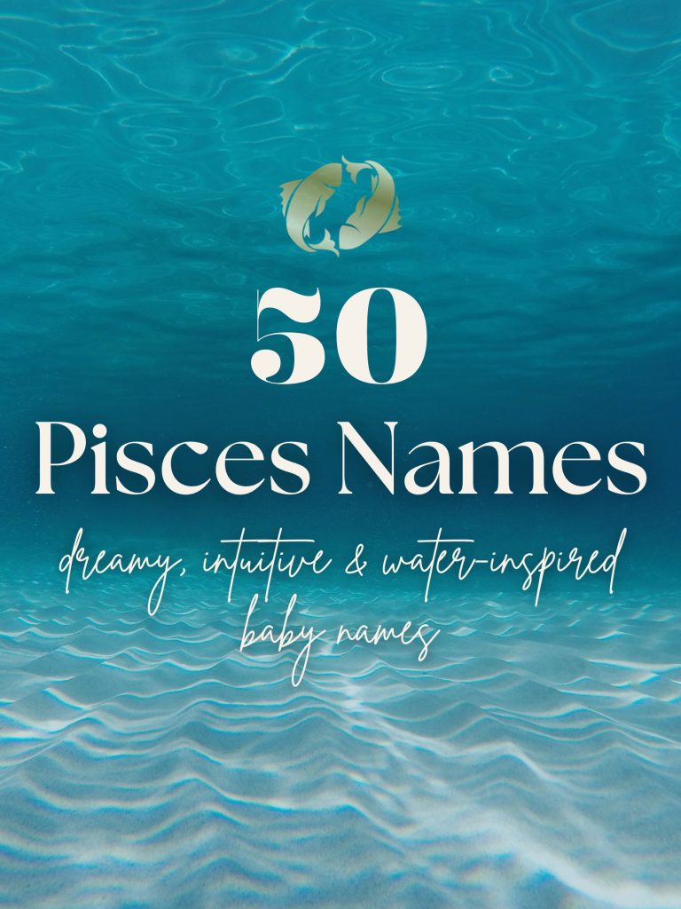 Pisces Baby Names (50 Dreamy, Intuitive & Water-Inspired)