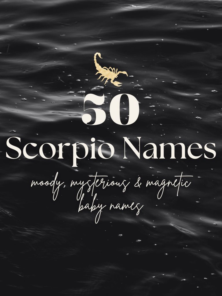 Scorpio Baby Names (50 Moody, Mysterious & Magnetic Ideas)