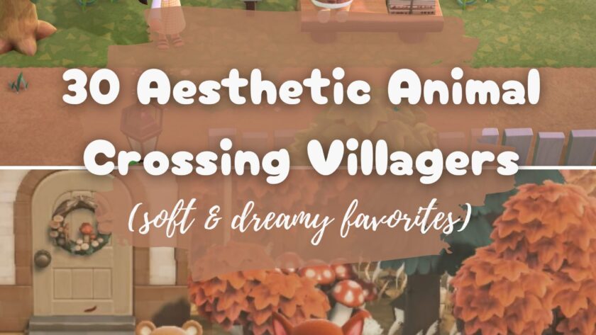 30 Aesthetic Animal Crossing Villagers (Soft & Dreamy Favorites)