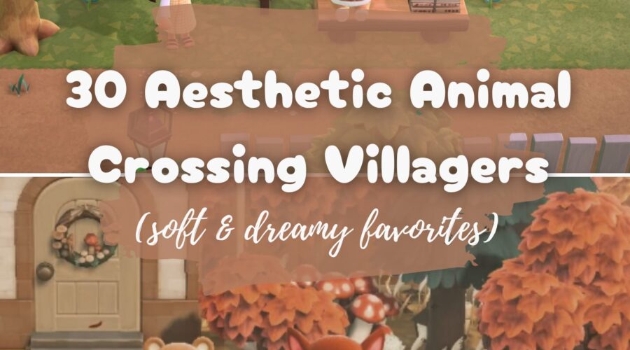 30 Aesthetic Animal Crossing Villagers (Soft & Dreamy Favorites)
