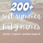 200+ Summer Baby Names (Beachy, Tropical & Sunshine-Inspired)