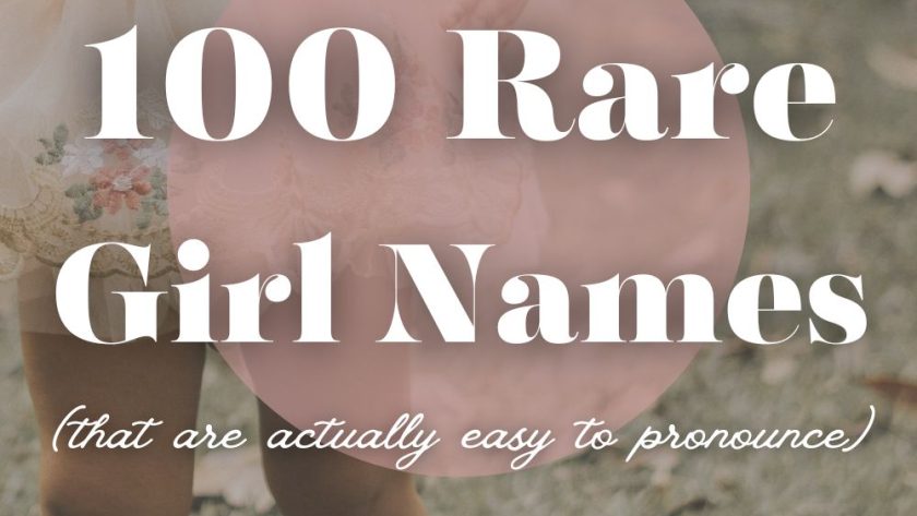 100 Rare Girl Names That Are Actually Easy to Pronounce