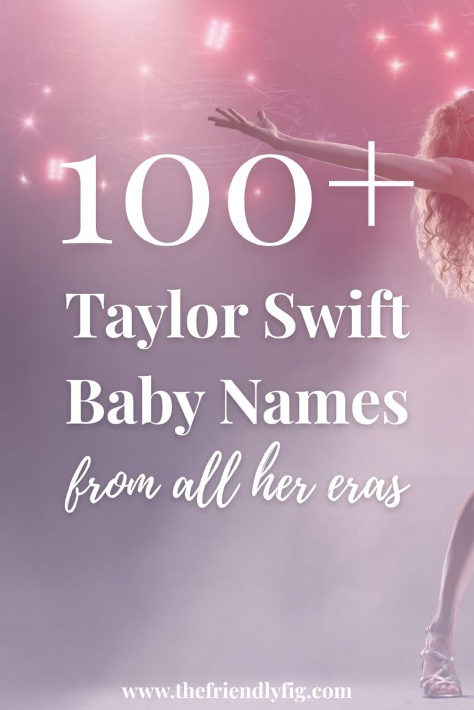 100+ Taylor Swift Baby Names (From All Her Eras)