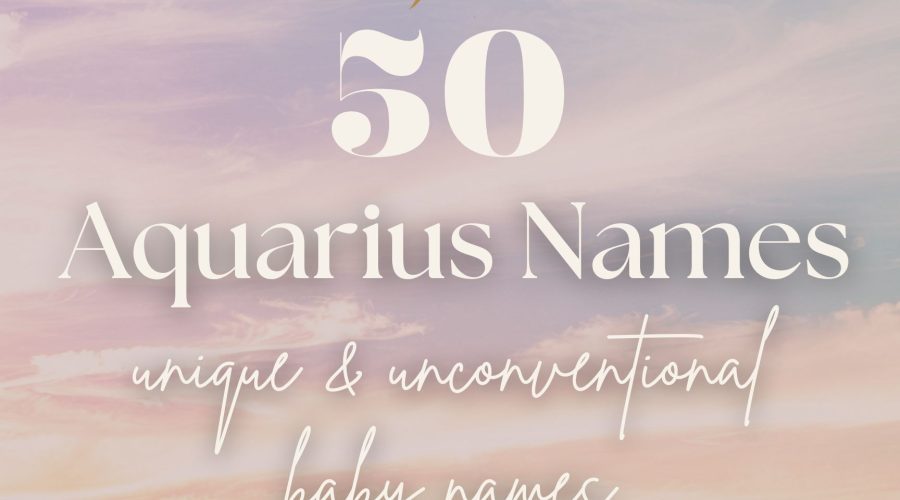 Aquarius Baby Names (50 Unique & Unconventional Ideas)